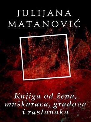 cover image of Knjiga od žena, muškaraca, gradova i rastanaka